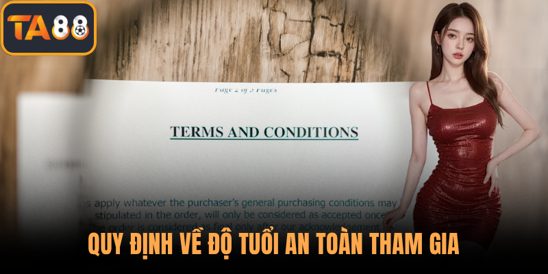 Quy định về độ tuổi an toàn tham gia